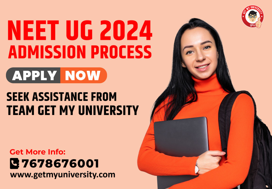 NEET UG 2024 : Important Dates, Eligibility, Admission Process, Documents Required